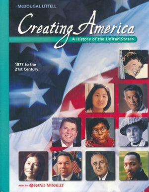 Creating America: 1877 to the 21st Century: Student Edition (C) 2007 2007,Used