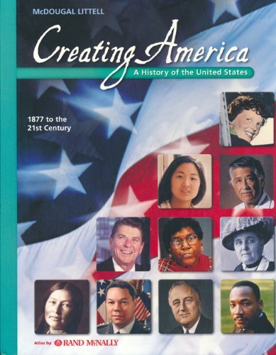 Creating America: 1877 to the 21st Century: Student Edition (C) 2007 2007,Used