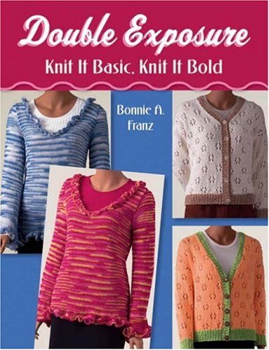 Double Exposure: Knit It Basic, Knit It Bold,Used