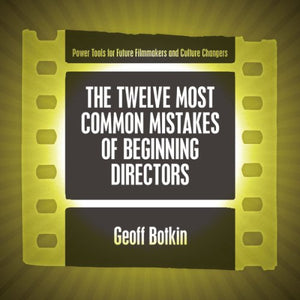 The Twelve Most Common Mistakes of Beginning Directors,Used