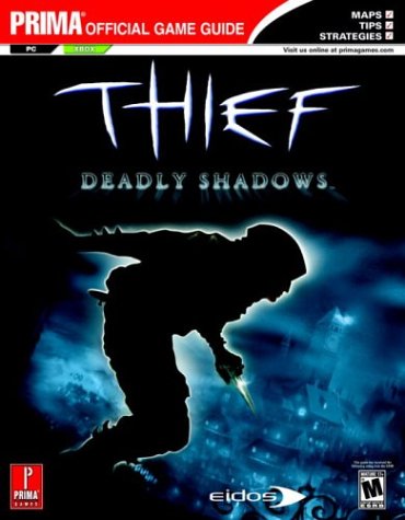 Thief: Deadly Shadows (Prima's Official Strategy Guide),Used