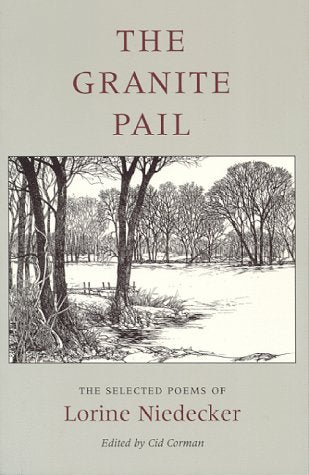 The Granite Pail: The Selected Poems of Lorine Niedecker (Works by One Author),Used