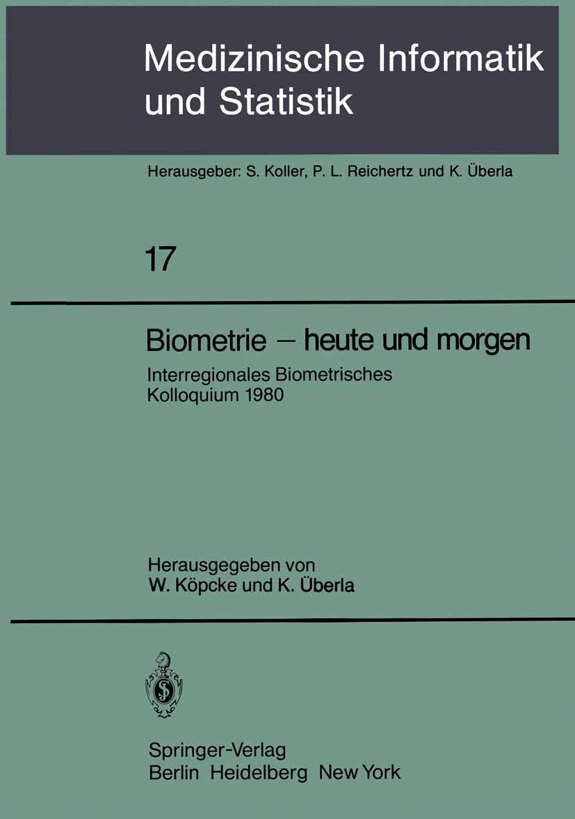 Biometrie  heute und morgen: Interregionales Biometrisches Kolloquium 1980 der Deutschen Region und Region sterreich  Schweiz ,Used