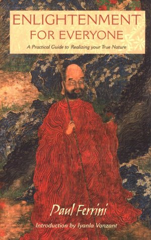 Enlightenment for Everyone: A Practical Guide to Realizing Your True Nature,Used