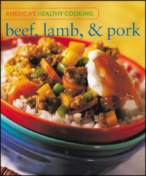 Beef Lamb & Pork (America'S Healthy Cooking),Used