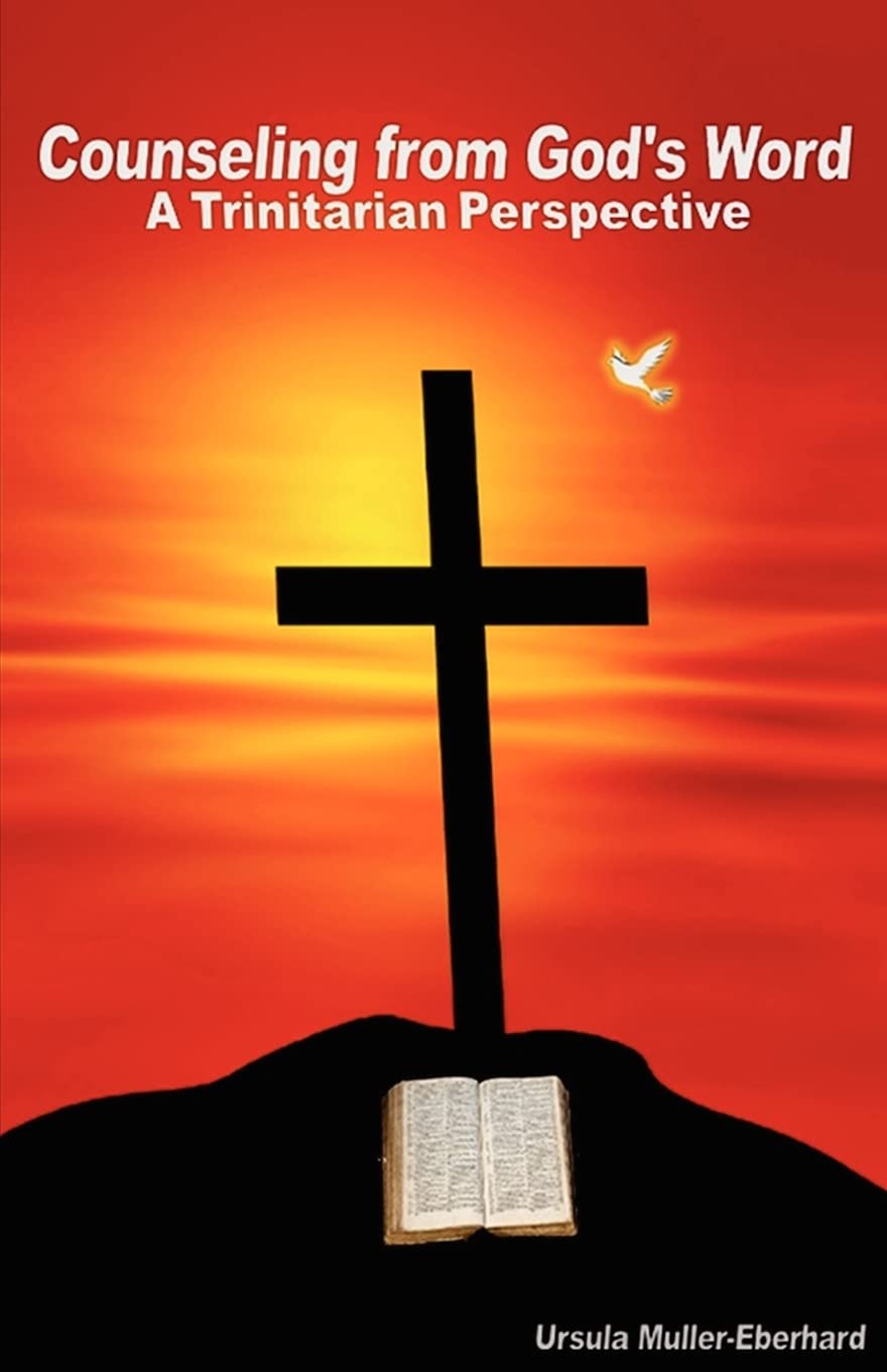Counseling From God'S Word: A Trinitarian Perspective,Used