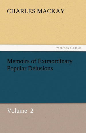 Memoirs of Extraordinary Popular Delusions,Used
