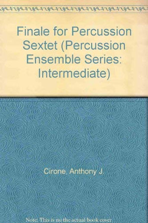 Finale for Percussion Sextet (Percussion Ensemble Series: Intermediate),Used