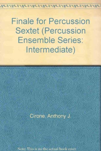 Finale for Percussion Sextet (Percussion Ensemble Series: Intermediate),Used