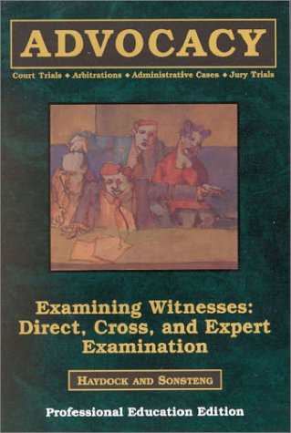 Examining Witnesses: Direct, Cross, and Expert Examinations,Used