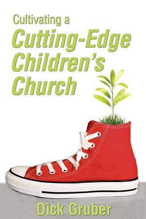 Cultivating A Cuttingedge Children'S Church,Used