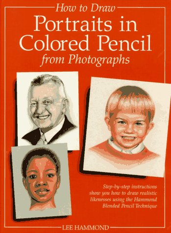How to Draw Portraits in Colored Pencil from Photographs,Used