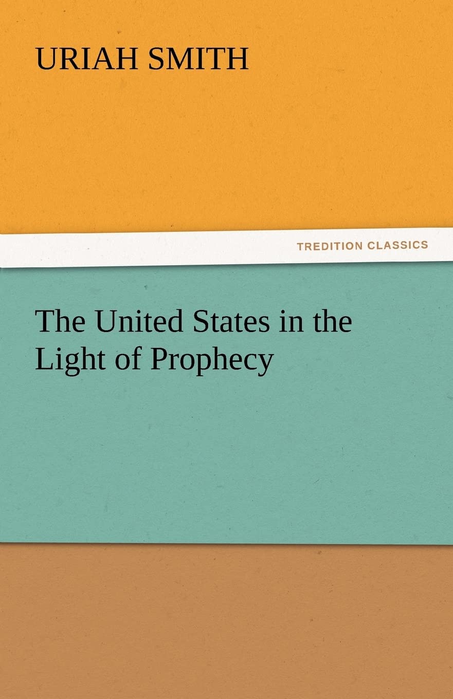 The United States in the Light of Prophecy,Used