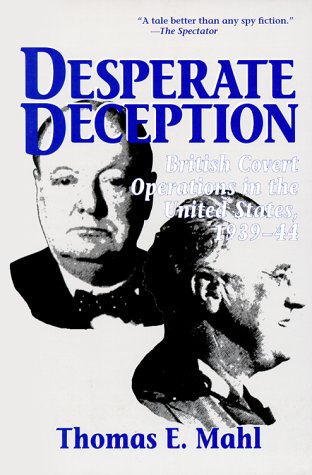 Desperate Deception: British Covert Operations in the United States, 193944,Used