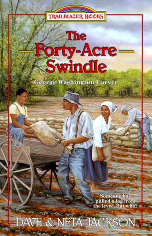 FortyAcre Swindle, The: George Washington Carver,New