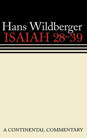 Isaiah 2839: Continental Commentaries