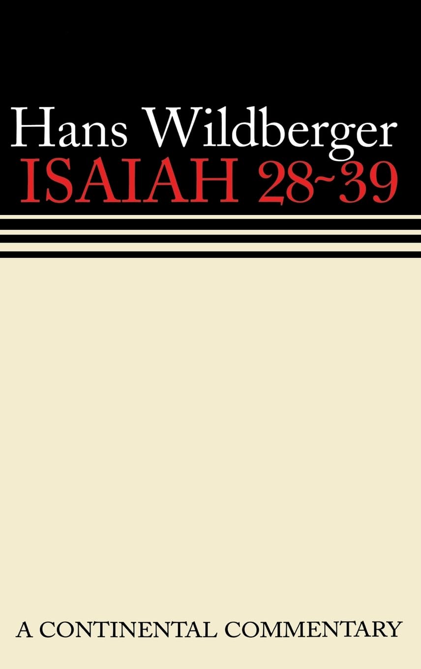 Isaiah 2839: Continental Commentaries
