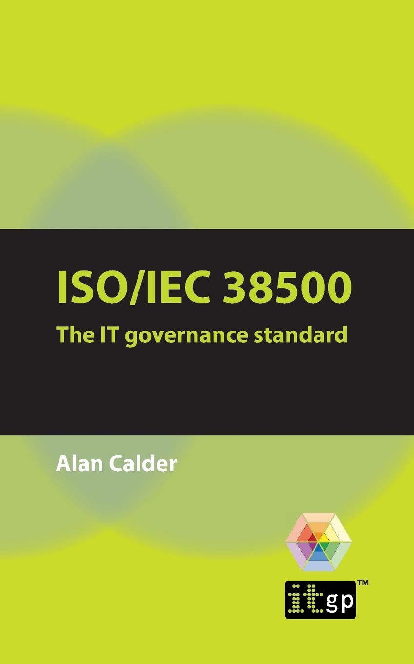 Iso/Iec 38500: The It Governance Standard,Used