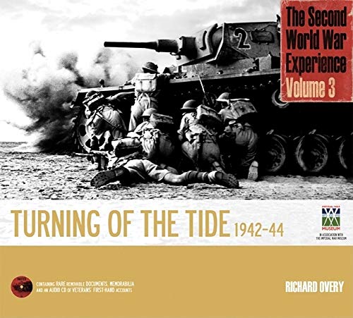 The Second World War Experience Volume 3: Turning Of The Tide 194244 (Y)