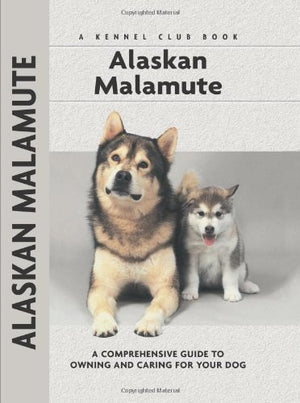 Alaskan Malamute (Comprehensive Owner's Guide),Used