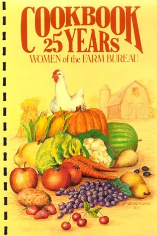 Cookbook 25 Years Women Of The Farm Bureau-used