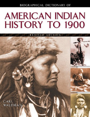 Biographical Dictionary of American Indian History to 1900,Used