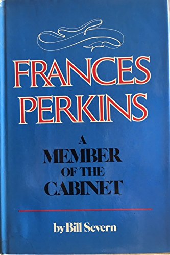 Frances Perkins: A member of the Cabinet,Used