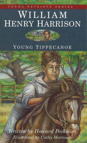 William Henry Harrison: Young Tippecanoe (2) (Young Patriots series),Used