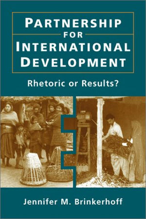Partnership for International Development: Rhetoric or Results?,Used