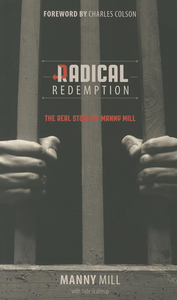 Radical Redemption: The Real Story of Manny Mill,Used