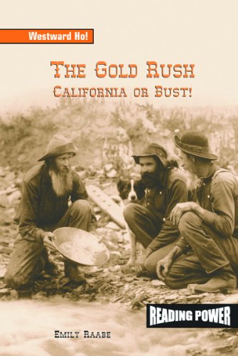 The Gold Rush: California or Bust (Westward Ho!,),Used