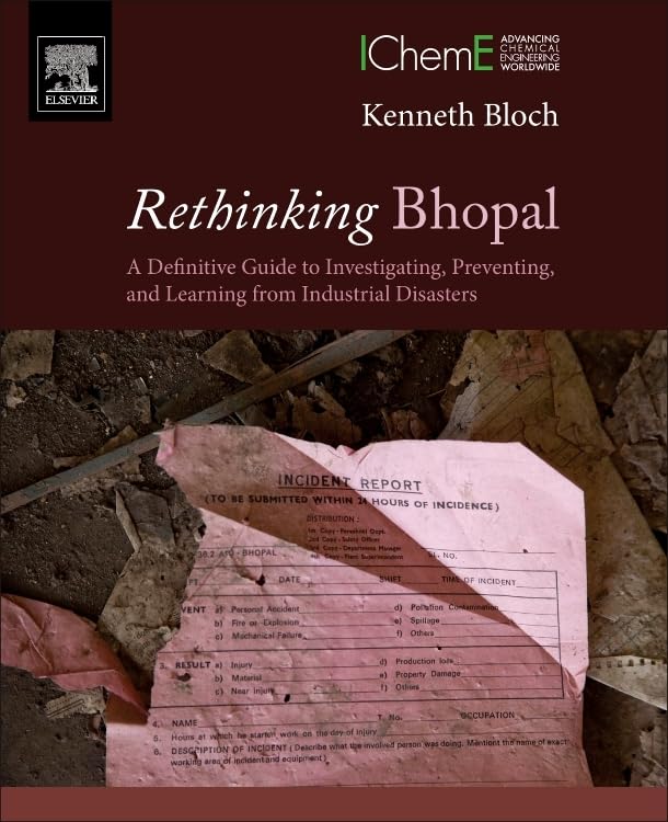Rethinking Bhopal: A Definitive Guide to Investigating, Preventing, and Learning from Industrial Disasters,Used