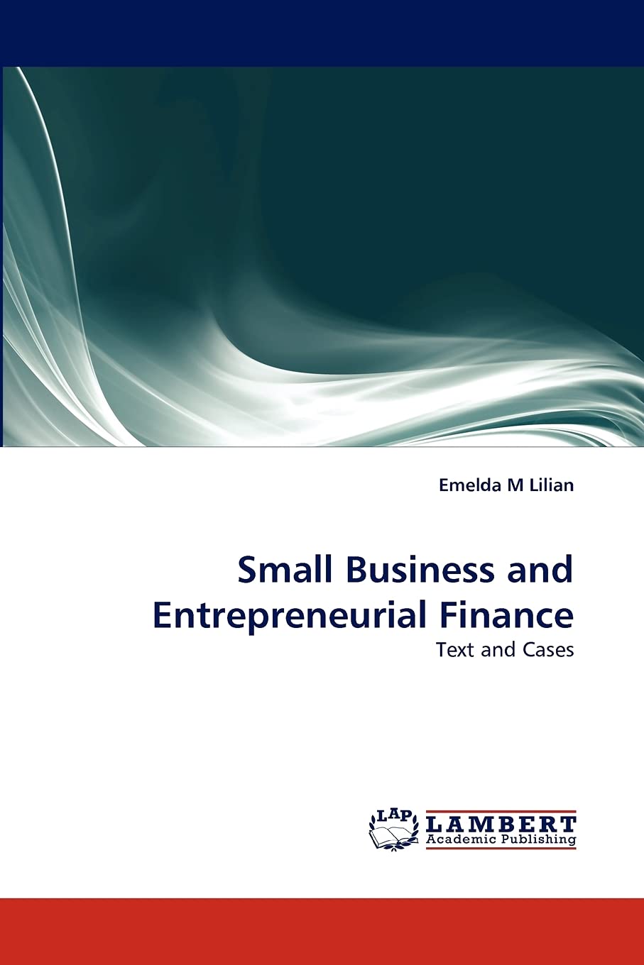 Small Business and Entrepreneurial Finance: Text and Cases,Used