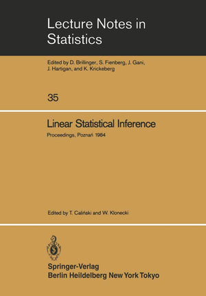 Linear Statistical Inference: Proceedings Of The International Conference Held At Pozna?, Poland, June 48, 1984 (Lecture Notes ,Used