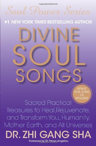 Divine Soul Songs: Sacred Practical Treasures to Heal, Rejuvenate, and Transform You, Humanity, Mother Earth, and All Universes,Used