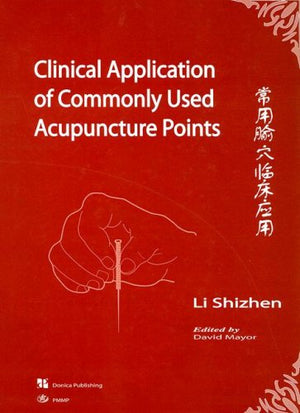 Clinical Application of Commonly Used Acupuncture Points,Used