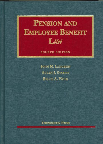 Pension And Employee Benefit Law (University Casebook),Used