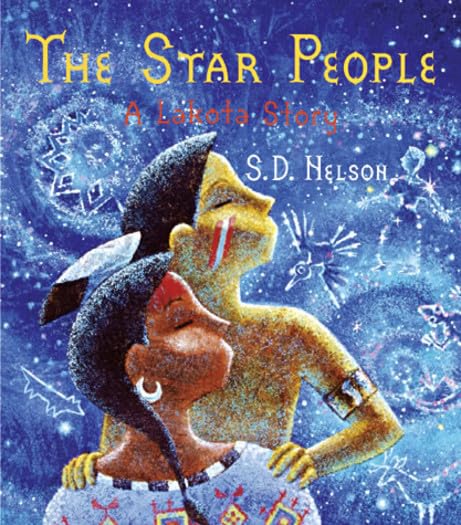 The Star People: A Lakota Story,New