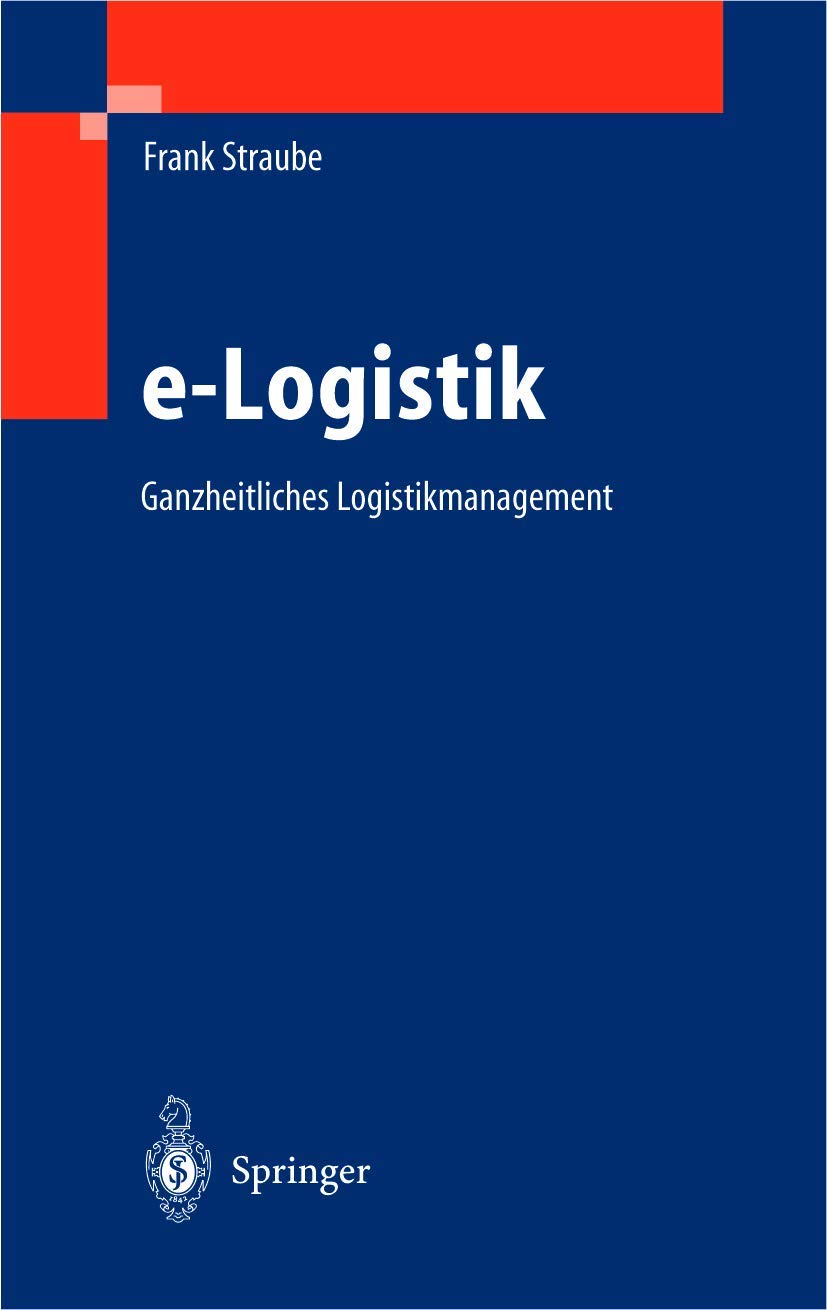 eLogistik: Ganzheitliches Logistikmanagement (German Edition),Used