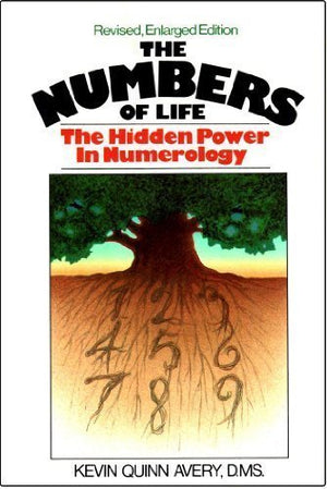 The Numbers Of Life: The Hidden Power In Numerology