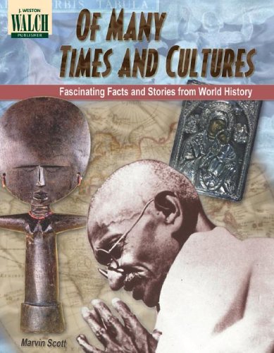Of Many Times and Cultures: Fascinating Facts and Stories from World History,Used