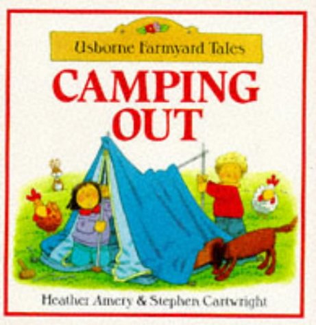 Camping Out (Farmyard Tales Readers),Used