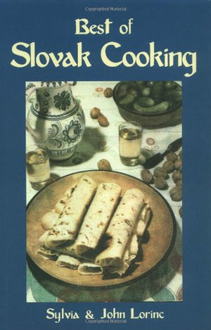 The Best of Slovak Cooking (New Hippocrene Original Cookbooks),Used