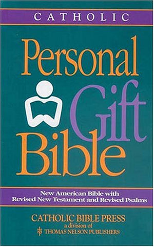 Catholic Personal Gift Bible: New American Bible with Revised New Testament and Revised Psalms,Used