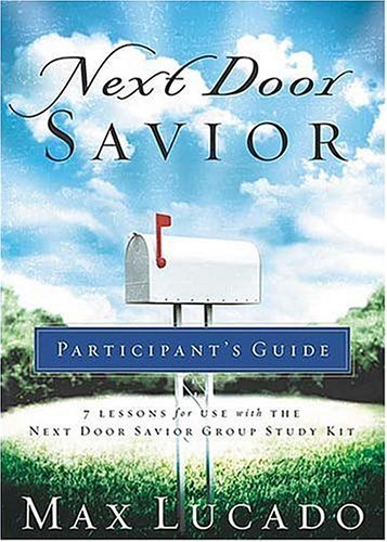 Next Door Savior Participant's Guide,Used