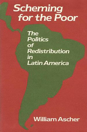 Scheming For The Poor: The Politics Of Redistribution In Latin America,Used
