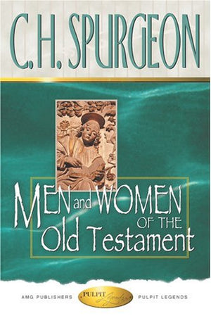 Men and Women of the Old Testament (Pulpit Legends Collection),Used