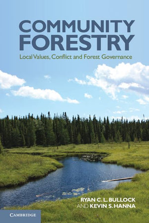 Community Forestry: Local Values, Conflict and Forest Governance,Used