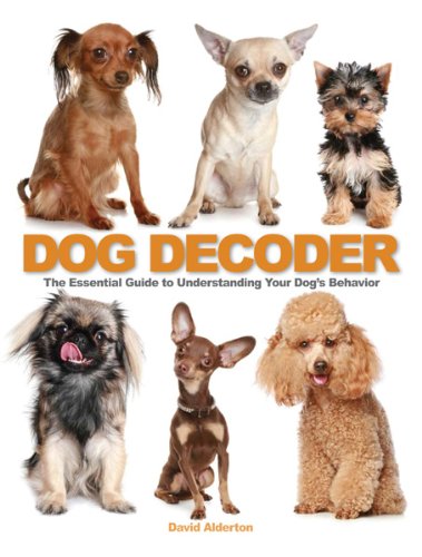 The Dog Decoder: The Essential Guide to Understanding Your Dog's Behavior,Used
