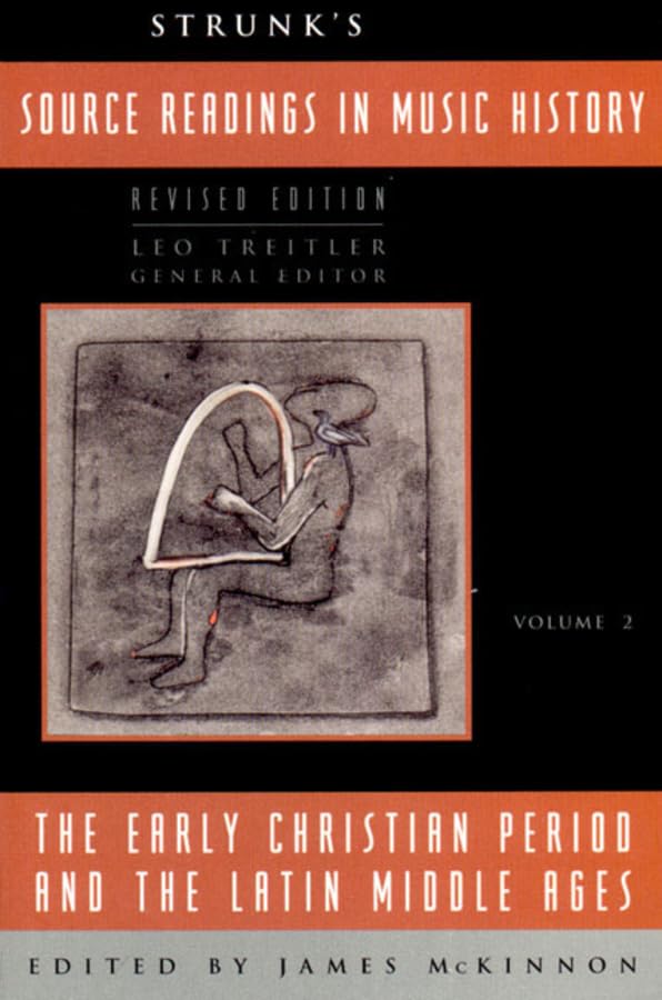 Strunk's Source Readings in Music History: The Early Christian Period and the Latin Middle Ages,Used